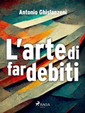 Cover: L'arte di far debiti - Saga Egmont