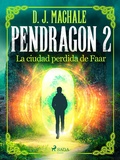 Cover: Pendragon 2: La ciudad perdida de Faar - Saga Egmont