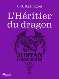 Cover: Justan Lockholmes - Tome 3 : L'H&eacute;ritier du dragon - Saga Egmont