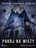 Cover: Pok&oacute;j na wiezy. Zbi&oacute;r opowiadan - Saga Egmont