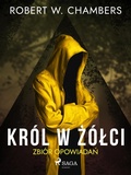 Cover: Kr&oacute;l w Z&oacute;lci. Zbi&oacute;r opowiadan - Saga Egmont