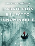 Cover: L'abate Roys e il fatto innominabile - Saga Egmont