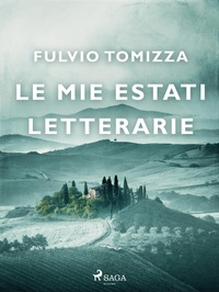Abbildung von: Le mie estati letterarie - Saga Egmont