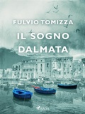Cover: Il sogno dalmata - Saga Egmont