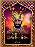 Cover: Sagan af Sjabedd&iacute;n fr&oacute;&eth;a (&THORN;&uacute;sund og ein n&oacute;tt 10) - Saga Egmont