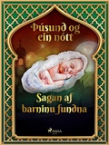 Cover: Sagan af barninu fundna (&THORN;&uacute;sund og ein n&oacute;tt 13) - Saga Egmont