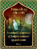 Cover: Framhald s&ouml;gunnar af fiskimanninum og andanum (&THORN;&uacute;sund og ein n&oacute;tt 27) - Saga Egmont