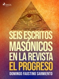Cover: Seis escritos mas&oacute;nicos en la revista El Progreso - Saga Egmont