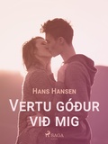 Cover: Vertu g&oacute;&eth;ur vi&eth; mig - Saga Egmont
