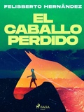 Cover: El caballo perdido - Saga Egmont