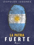 Cover: La patria fuerte - Saga Egmont