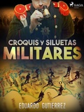 Cover: Croquis y siluetas militares - Saga Egmont