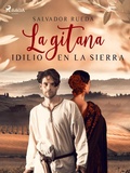 Cover: La Gitana: idilio en la sierra - Saga Egmont