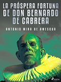 Bild: La pr&oacute;spera fortuna de don Bernardo de Cabrera - Saga Egmont