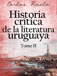 Abbildung von: Historia crítica de la literatura uruguaya. Tomo II - Saga Egmont