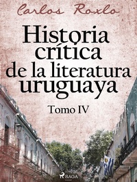 Abbildung von: Historia crítica de la literatura uruguaya. Tomo IV - Saga Egmont