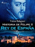 Bild: Historia de Felipe II Rey de Espa&ntilde;a. Tomo II - Saga Egmont