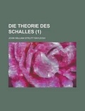 Cover: Die Theorie Des Schalles (1) - Rarebooksclub.com