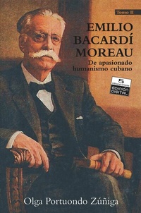 Abbildung von: Emilio Bacardí Moreau. De apasionado humanismo cubano. Tomo II - RUTH