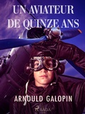 Cover: Un Aviateur de Quinze ans - Saga Egmont