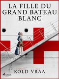 Cover: La fille du grand bateau blanc - Saga Egmont