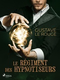 Cover: Le R&eacute;giment des hypnotiseurs - Saga Egmont