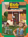 Cover: Bob de Bouwer - Beestenbende - Saga Egmont