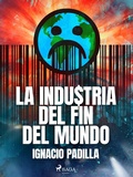 Cover: La industria del fin del mundo - Saga Egmont