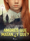 Cover: Amores que matan, &iquest;y qu&eacute;? - Saga Egmont