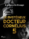 Cover: Le Myst&eacute;rieux Docteur Corn&eacute;lius 5 - Saga Egmont