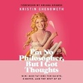 Cover: I'm No Philosopher, But I Got Thoughts - HarperCollins Christian