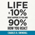 Cover: Life Is 10% What Happens to You and 90% How You React - HarperCollins Christian