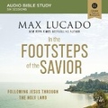 Cover: In the Footsteps of the Savior: Audio Bible Studies - HarperCollins Christian