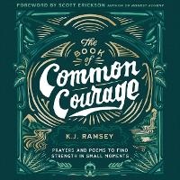 Enlarge image Cover: The Book of Common Courage - HarperCollins Christian