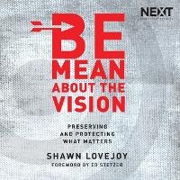 Enlarge image Cover: Be Mean about the Vision - HarperCollins Christian