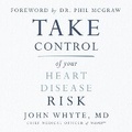 Cover: Take Control of Your Heart Disease Risk - HarperCollins Christian