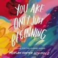 Cover: You Are Only Just Beginning - HarperCollins Christian