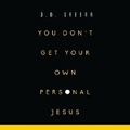 Cover: You Don't Get Your Own Personal Jesus - HarperCollins Christian