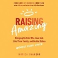 Cover: Raising Amazing - HarperCollins Christian