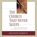 Cover: The Church That Never Sleeps - HarperCollins Christian