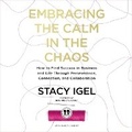 Cover: Embracing the Calm in the Chaos - HarperCollins Christian