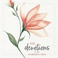Cover: 100 Devotions for the Working Mom - HarperCollins Christian