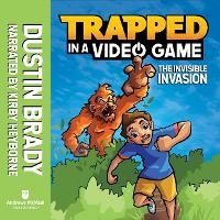 Enlarge image Cover: Trapped in a Video Game: The Invisible Invasion - Andrews McMeel Publishing