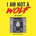 Cover: I Am Not a Wolf - Andrews McMeel Publishing