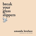 Cover: Break Your Glass Slippers - Andrews McMeel Publishing