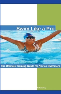 Enlarge image Cover: Swim Like a Pro - Nicholas Roy