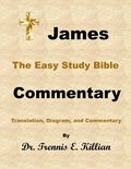 Abbildung von: James: The Easy Study Bible Commentary (The Easy Study Bible Commentary Series, #59) - Trennis Killian