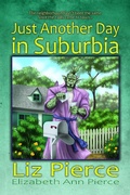 Cover: Just Another Day in Suburbia - Camden Park Press