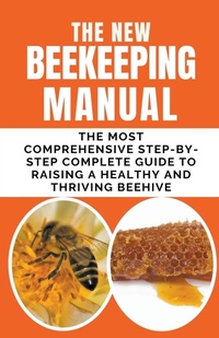 Abbildung von: The New BeeKeeping Manual - Rachael B