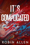 Cover: It's Complicated A Novel - BOOKBABY